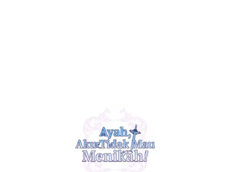 Ayah, Aku Tidak Mau Menikah! Chapter 69 page 256