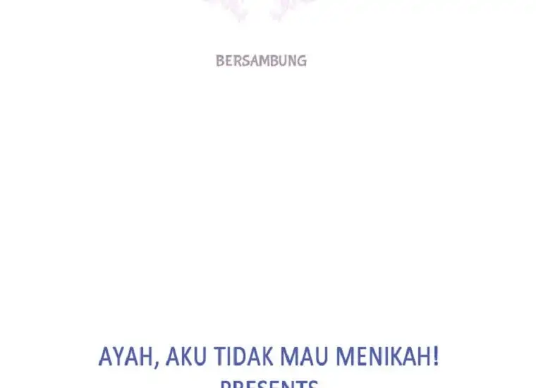 Ayah, Aku Tidak Mau Menikah! Chapter 69 page 257
