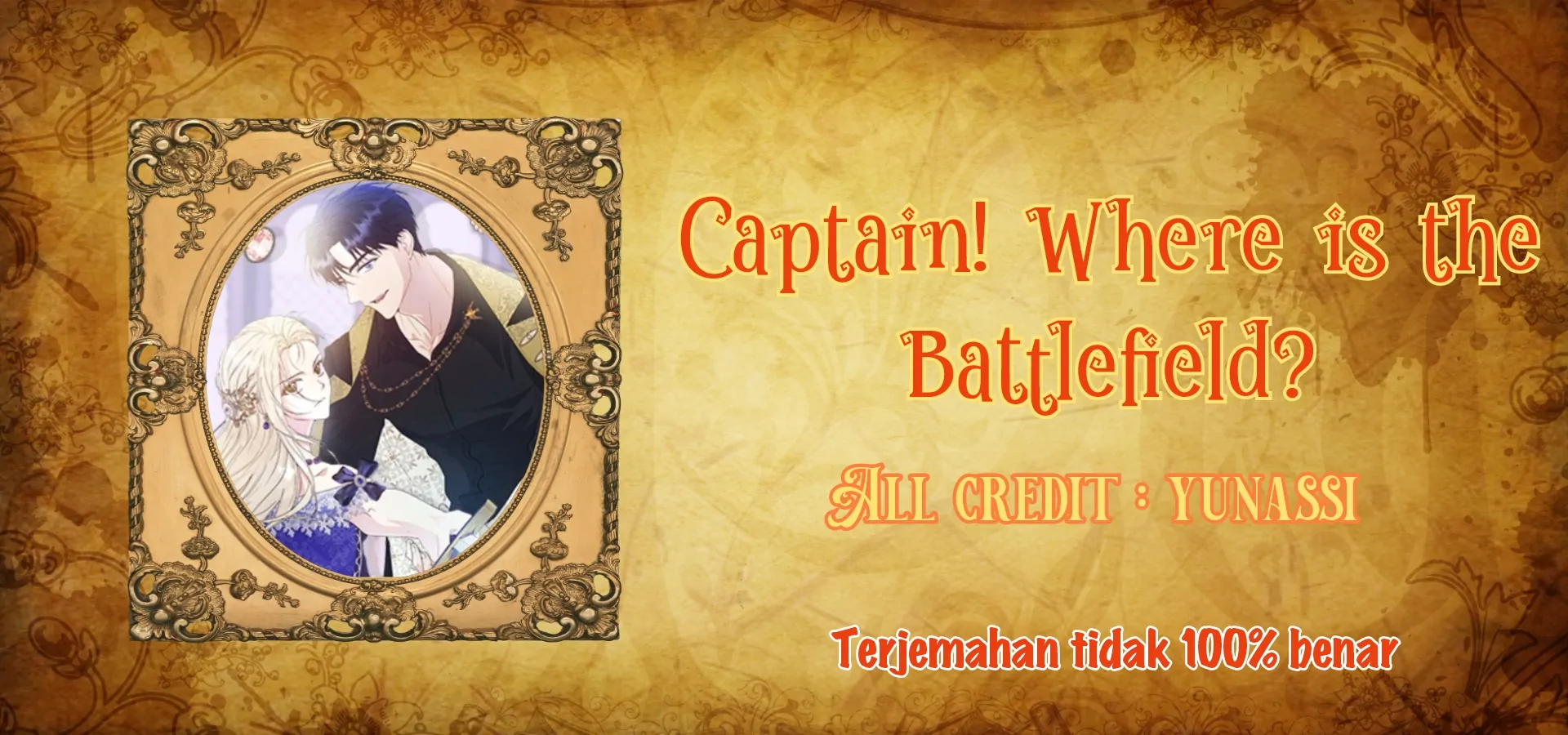 KAPTEN! DISINIKAH MEDAN PERANGNYA Chapter 82 page 0