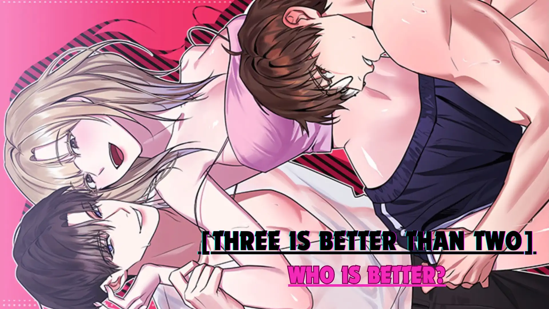 Three Is Better Than Two] Who Is Better? Chapter 3 page 0