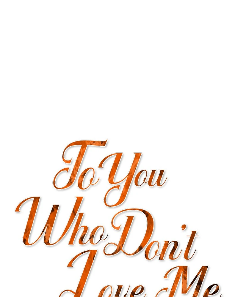 To You Who Doesn’t Love Me Chapter 44 page 65