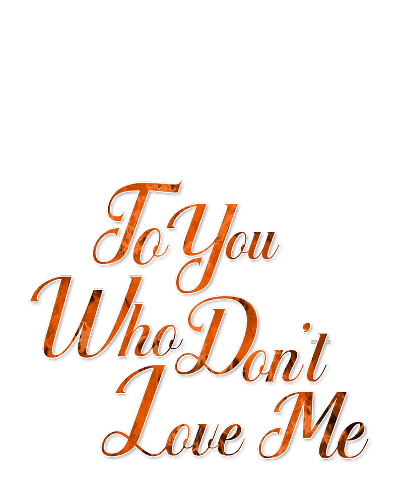 To You Who Doesn’t Love Me Chapter 77 page 5